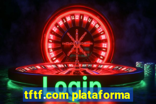 tftf.com plataforma